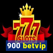 900 betvip